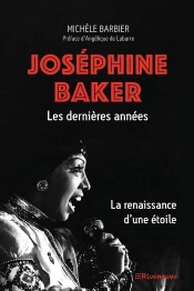 Joséphine Baker, Les Dernières Années : La Renaissance D'Une Étoile