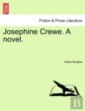 Josephine Crewe. A Novel.