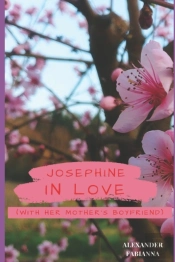 Josephine In Love With Her Mother'S Boyfriend