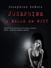 Josephine La Belle De Nuit