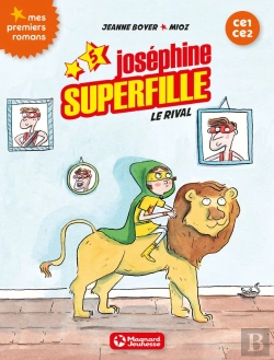 Bertrand.pt - Joséphine Superfille T.5 ; Le Rival