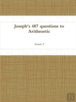 Bertrand.pt - Joseph'S 487 Questions To Arithmetic