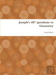 Joseph'S 487 Questions To Geometry