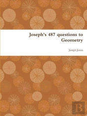 Joseph'S 487 Questions To Geometry