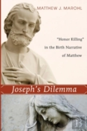 Joseph'S Dilemma:  Honor Killing  In The