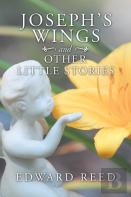 Joseph'S Wings And Other Little Stories