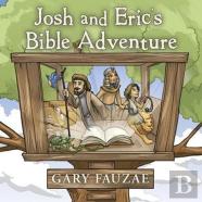 Josh And Eric'S Bible Adventure