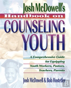Bertrand.pt - Josh Mcdowell'S Handbook On Counseling Youth