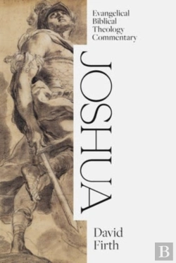 Bertrand.pt - Joshua: Evangelical Biblical Theology Commentary