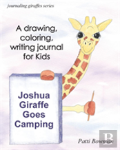 Joshua Giraffe Goes Camping