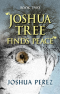 Joshua Tree Finds Peace, Book Two