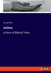 Joshua:A Story Of Biblical Times