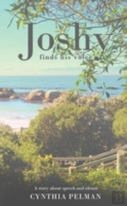 Bertrand.pt - Joshy Finds His Voice - A Story About Speech And Silence