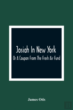 Bertrand.pt - Josiah In New York; Or A Coupon From The Fresh Air Fund
