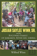 Josiah Saylee Winn, Sr. And The Bocuwao Family Of Jarkaken, River Gee, Liberia