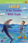 Josie And The Trouble With Trash