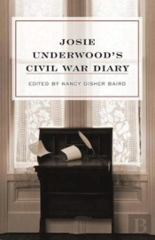 Josie Underwood'S Civil War Diary