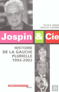 Bertrand.pt - Jospin & Cie. Histoire De La Gauche Plurielle (1993-2002)