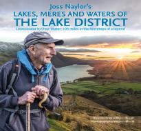 Joss Naylor'S Lakes, Meres And Waters Of The Lake District
