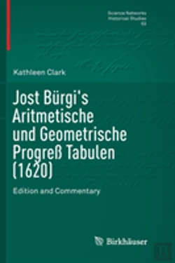Bertrand.pt - Jost Burgi'S Aritmetische Und Geometrische Progreãÿ Tabulen (1620)