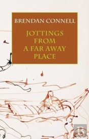 Jottings From A Far Away Place