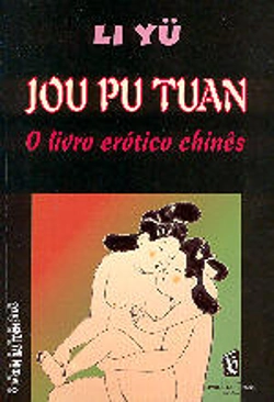Bertrand.pt - Jou Pu Tuan - O Livro Erótico Chinês