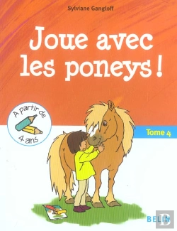Bertrand.pt - Joue Avec Les Poneys ! Tome 4