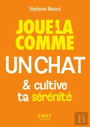 Joue-La Comme Un Chat & Cultive Ta Sérénité