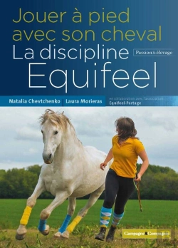Bertrand.pt - Jouer À Pied Avec Son Cheval, La Méthode Équifeel