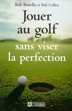 Bertrand.pt - Jouer Au Golf Sans Viser La Perfection