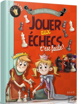 Bertrand.pt - Jouer Aux Echecs C'Est Facile !