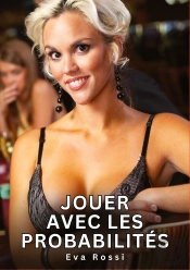 Jouer Avec Probabilites - Nouvelles Erotiques De Sexe Ta