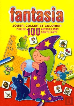 Bertrand.pt - Jouer, Coller Et Colorier ; Fantasia