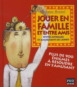 Bertrand.pt - Jouer En Famille Et Entre Amis ; Petites Intrigues Et Amusements De L'Esprit