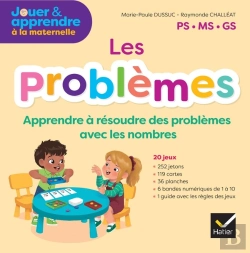 Bertrand.pt - Jouer Et Apprendre À La Maternelle ; Maths ; Les Problèmes, Apprendre À Résoudre Des Problèmes Avec Les Nombres