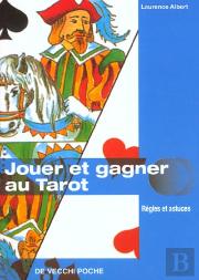 Jouer Et Gagner Au Tarot ; Regles Et Astuces