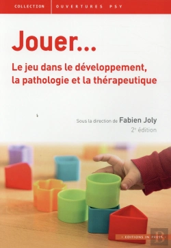 Bertrand.pt - Jouer ; Le Jeu Dans Le Développement, La Pathologie Et La Thérapeutique (2e Édition)