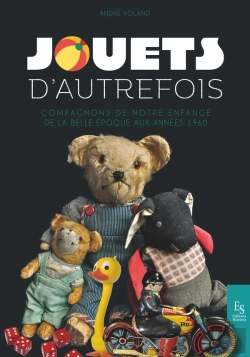 Bertrand.pt - Jouets D'Autrefois, Compagnons De Notre Enfance
