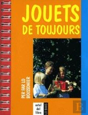 Jouets Rustiques, Per Far Lo Boissonier  2e Edition