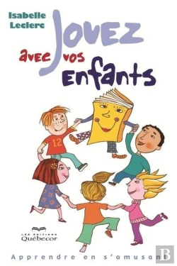 Bertrand.pt - Jouez Avec Vos Enfants: Apprendre En S'Amusant