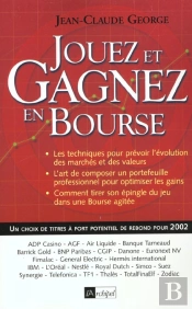 Jouez Et Gagnez En Bourse ; Edition 2002