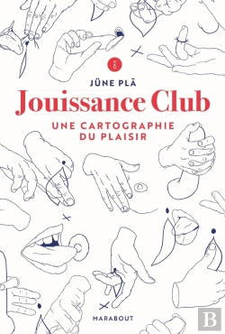 Bertrand.pt - Jouissance Club ; Une Cartographie Du Plaisir