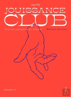 Bertrand.pt - Jouissance Club ; Une Cartographie Du Plaisir