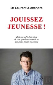 Jouissez Jeunesse ! ; Petit Manuel À L'Attention De Ceux Qui Choisiraient De Ne Pas Croire À La Fin Du Monde
