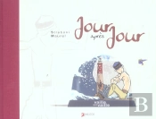 Jour Apres Jour T.1 ; Vaille Que Vaille