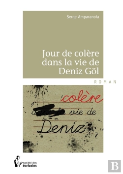 Bertrand.pt - Jour De Colère Dans La Vie De Deniz Gol