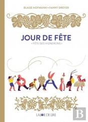 Jour De Fête : Fête Des Vignerons