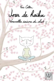 Jour De Haïku : Nouvelles Saisons Du Chat