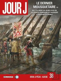 Jour J Tome 38 : Le Dernier Mousquetaire Partie 1