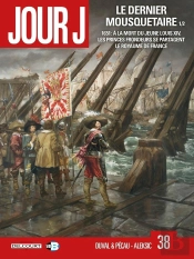 Jour J Tome 38 : Le Dernier Mousquetaire Partie 1